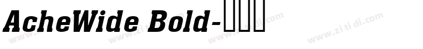 AcheWide Bold字体转换